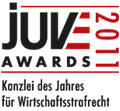 juve Awards 2011 - Kanzlei des Jahres für Wirtschaftsstrafrecht